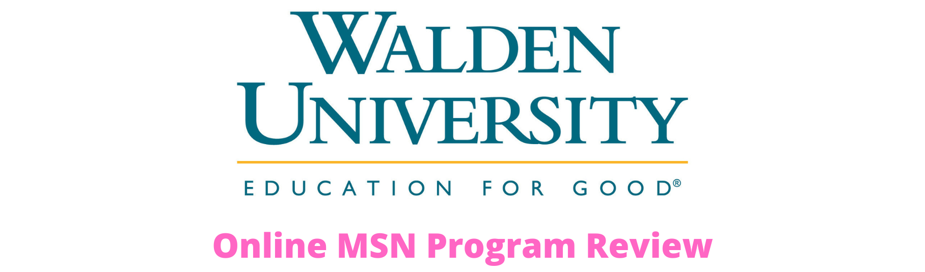 Walden University Online Master In Nursing (MSN) Program Review ...