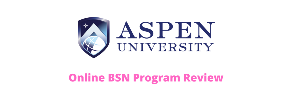 Aspen University Online BSN Program Review