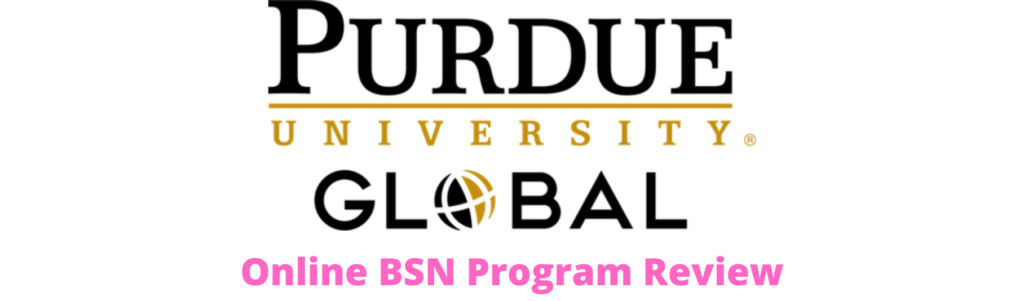 Purdue University Global Online BSN Program Review