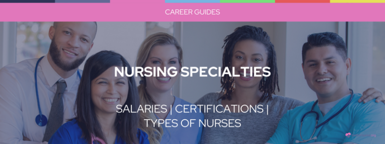 Types of Nurses and Nursing Specialties