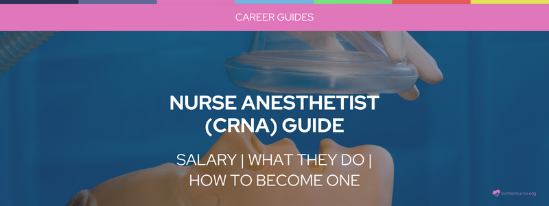 Nurse Anesthetist (CRNA) Guide