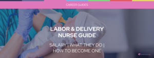 Labor and Delivery Nurse Guide