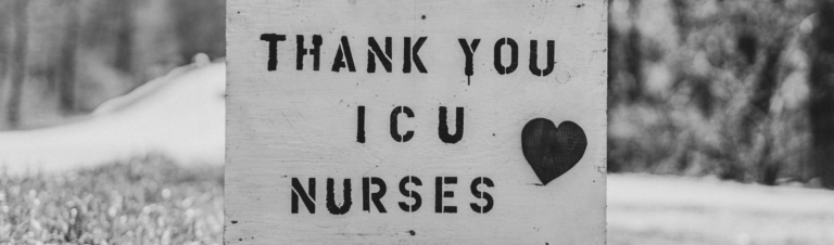 Thank you ICU Nurses and CVICU Nurses
