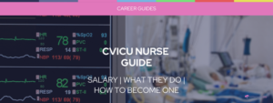 CVICU Nurse Guide