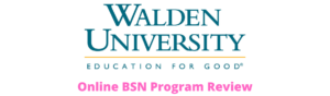 Walden University Online BSN Program Review