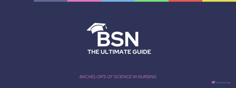 BSN (Bachelor's of Science in Nursing) Degree Guide