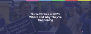 Nurse Strikes in 2023
