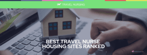 Best Travel Nurse Housing Sites Ranked