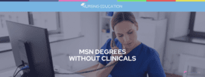 MSN Degrees Without Clinicals