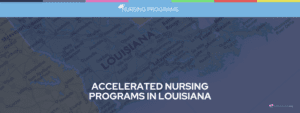 Accelerated Nursing Programs in Louisiana